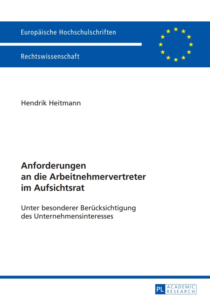 Anforderungen an die Arbeitnehmervertreter im Aufsichtsrat: Unter besonderer Beruecksichtigung des Unternehmensinteresses ebook