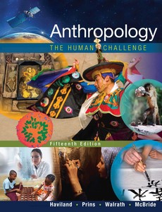 Anthropology The Human Challenge 15th Edition by William A. Haviland ebook