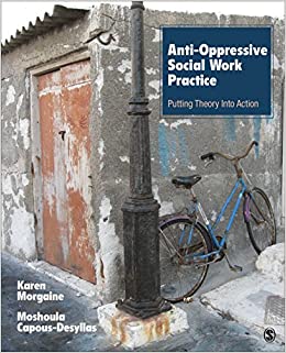 Anti-Oppressive Social Work Practice: Putting Theory Into Action ebook