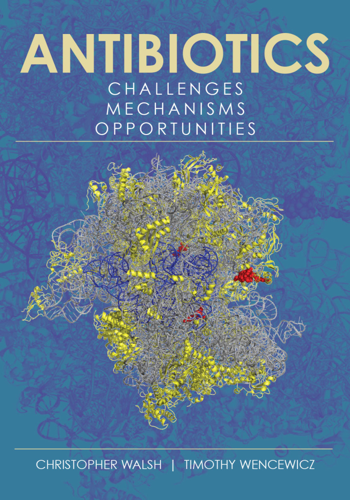 Antibiotics: Challenges, Mechanisms, Opportunities ebook