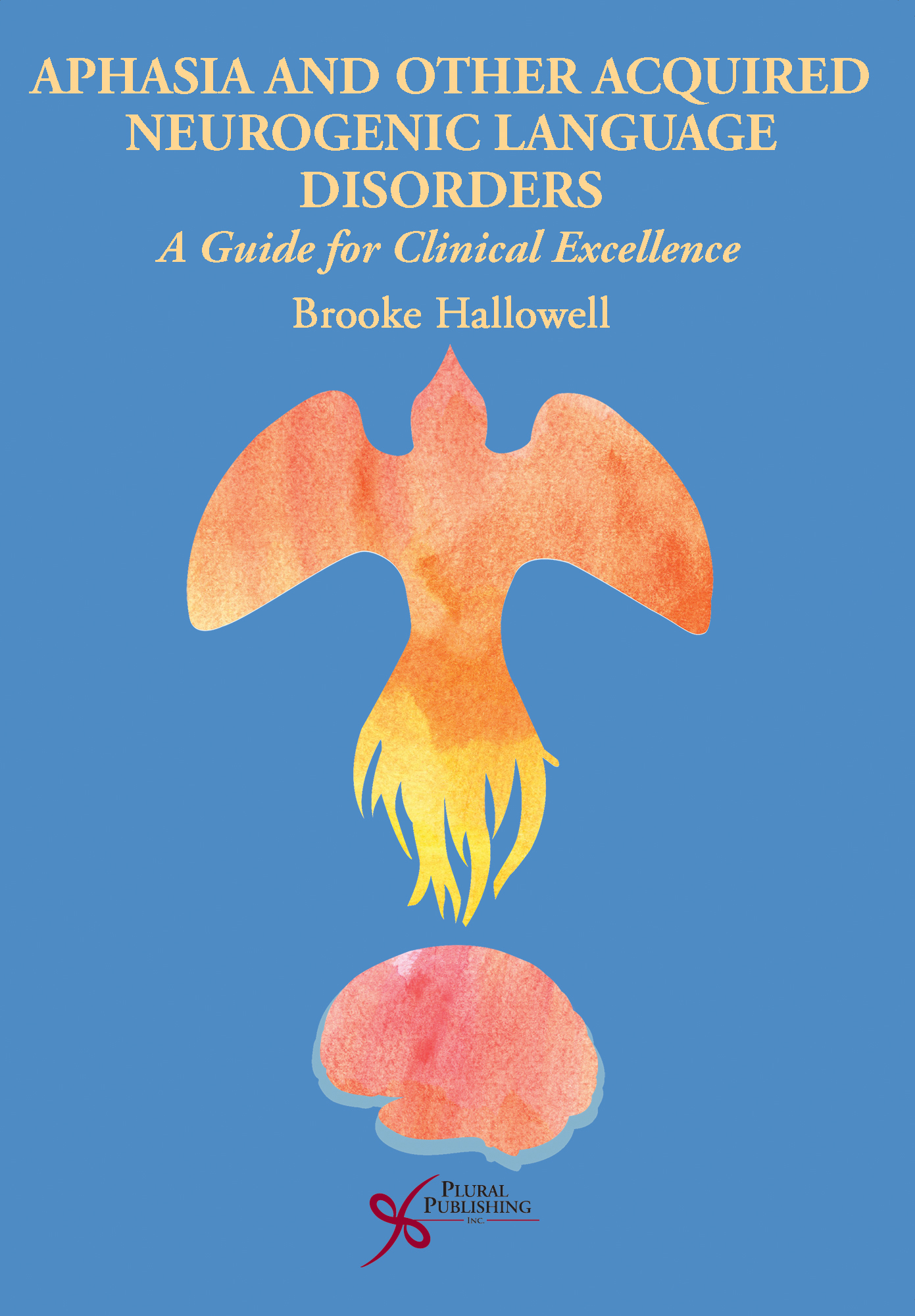 Aphasia and Other Acquired Neurogenic Language Disorders: A Guide for Clinical Excellence ebook