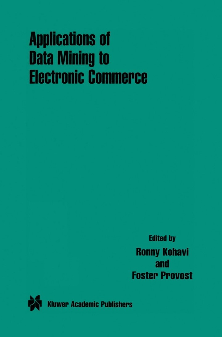 Applications of Data Mining to Electronic Commerce ebook