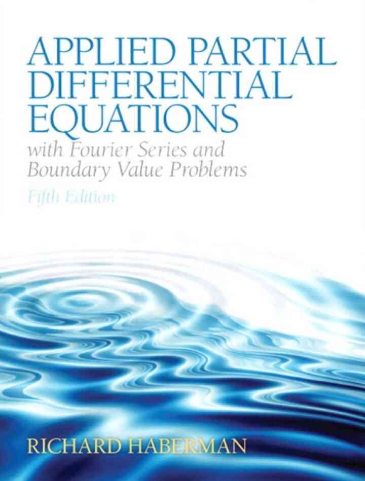 Applied Partial Differential Equations with Fourier Series and Boundary Value Problems, 5th Edition ebook