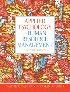 Applied Psychology in Human Resource Management 7th by Wayne F. Cascio ebook