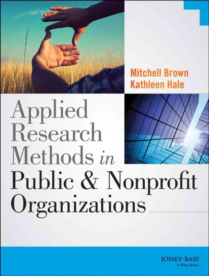 Applied Research Methods in Public and Nonprofit Organizations, 1st Edition ebook