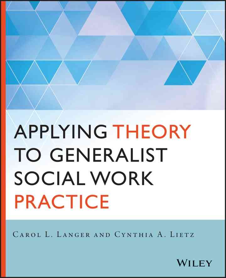 Applying Theory to Generalist Social Work Practice, 1st Edition ebook