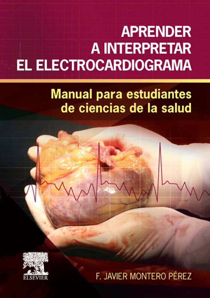 Aprender a interpretar el electrocardiograma: Manual para estudiantes de ciencias de la salud ebook