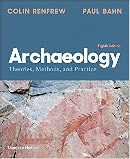 Archaeology: Theories, Methods, and Practice (Eighth Edition) ebook