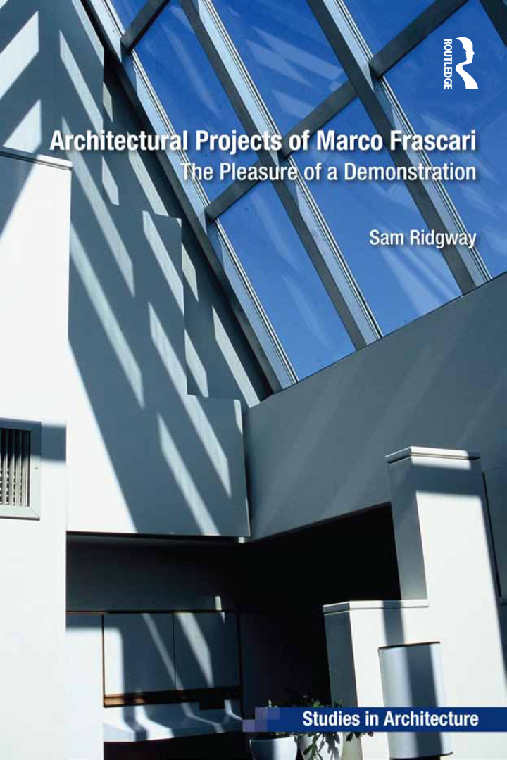 Architectural Projects of Marco Frascari: The Pleasure of a Demonstration ebook