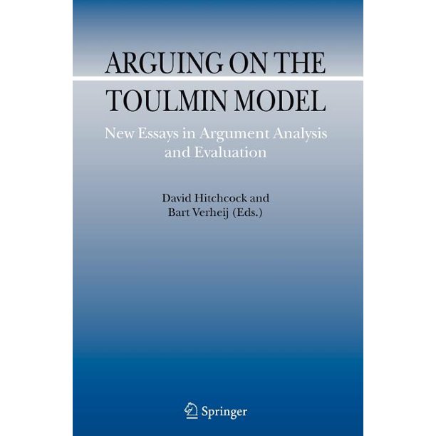 Arguing on the Toulmin Model: New Essays in Argument Analysis and Evaluation ebook