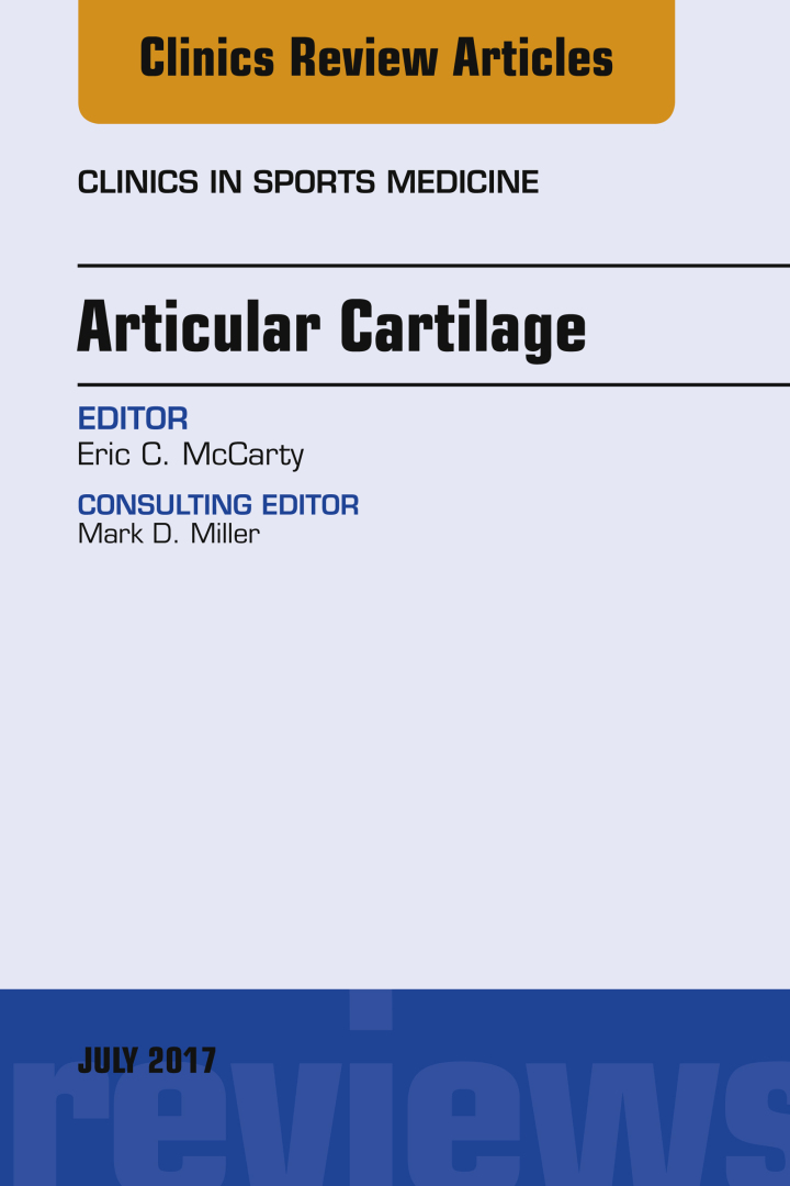 Articular Cartilage, An Issue of Clinics in Sports Medicine ebook