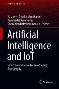 Artificial Intelligence and IoT: Smart Convergence for Eco-friendly Topography ebook