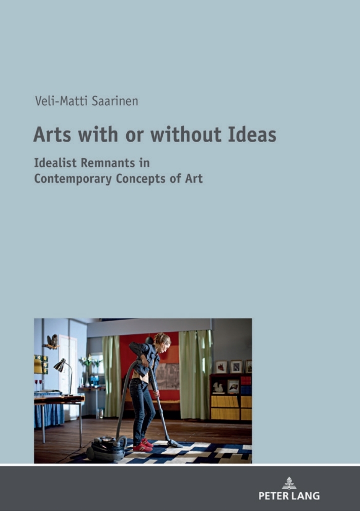 Arts with or without Ideas: Idealist Remnants in Contemporary Concepts of Art ebook