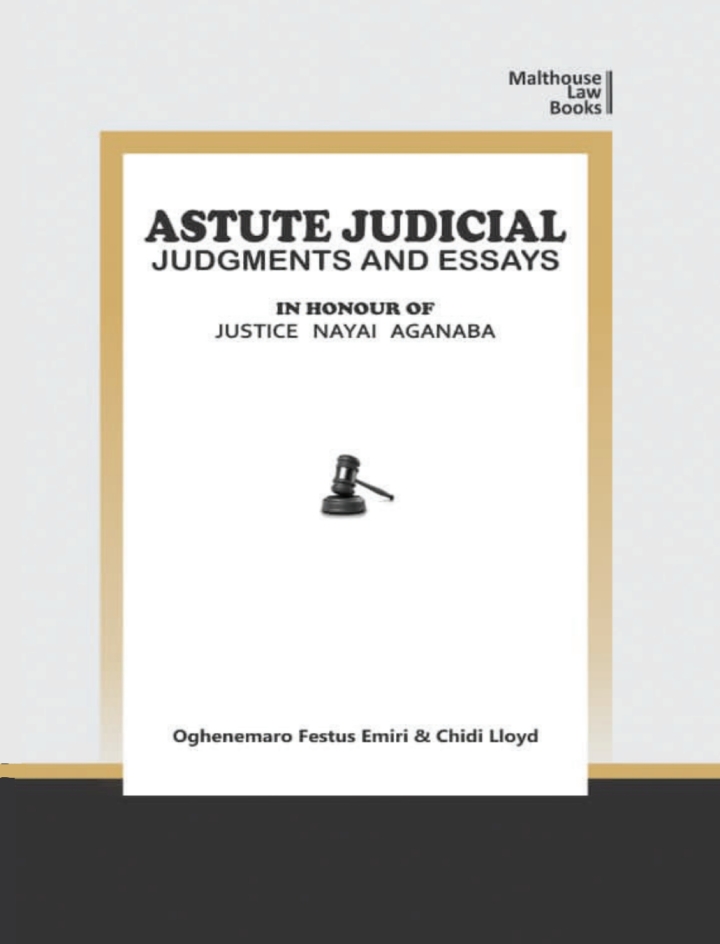 Astute Judical Judgements and Essays: In Honour of Justice Nayai Aganaba ebook