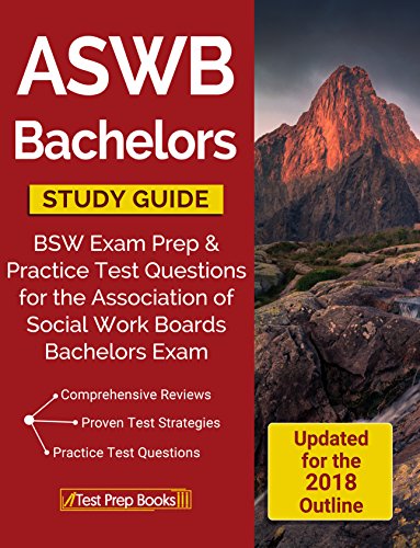 ASWB Bachelors Study Guide: BSW Exam Prep & Practice Test Questions for the Association of Social Work Boards Bachelors Exam ebook