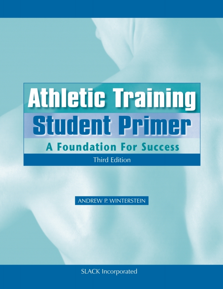 Athletic Training Student Primer: A Foundation for Success, Third Edition ebook