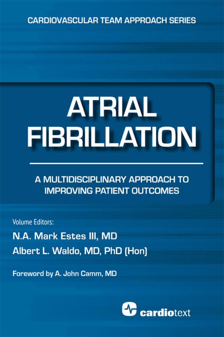 Atrial Fibrillation: A Multidisciplinary Approach to Improving Patient Outcomes: A Multidisciplinary Approach to Improving Patient Outcomes ebook