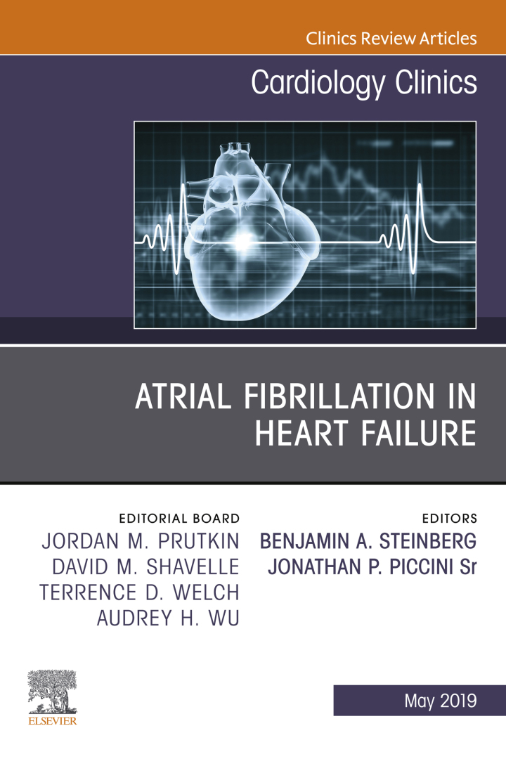 Atrial Fibrillation in Heart Failure, An Issue of Cardiology Clinics ebook