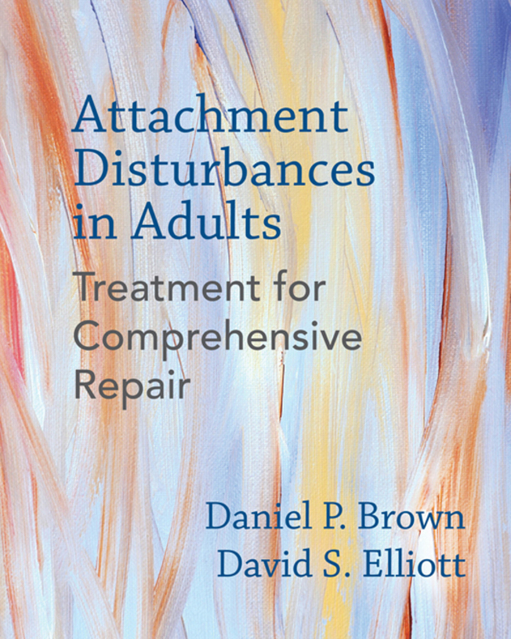 Attachment Disturbances: Treatment for Comprehensive Repair ebook