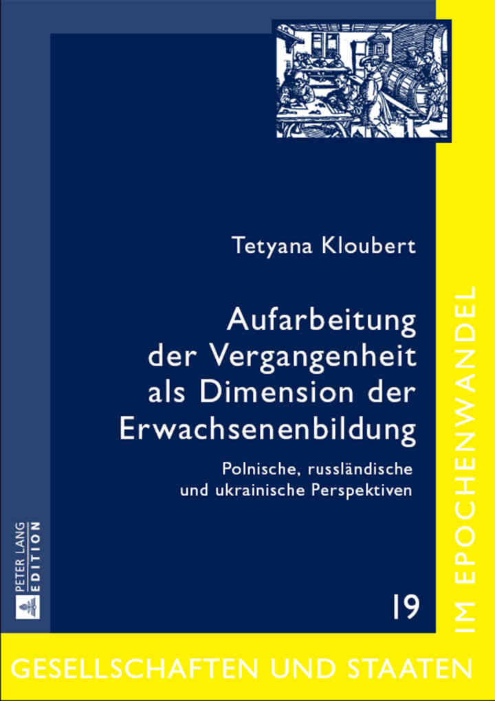 Aufarbeitung der Vergangenheit als Dimension der Erwachsenenbildung: Polnische, russl?ndische und ukrainische Perspektiven ebook