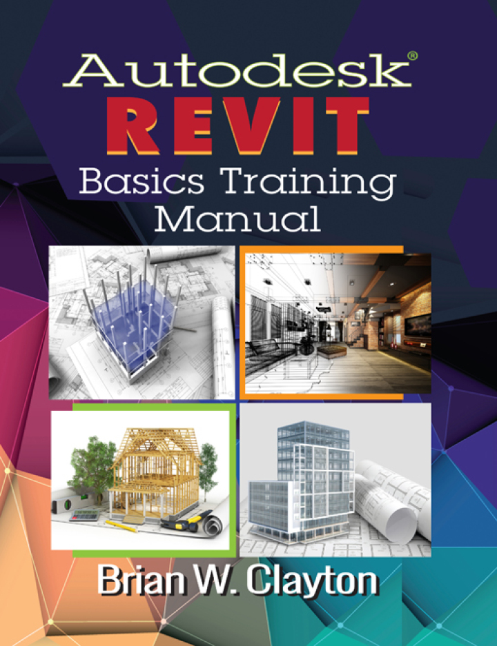 Autodesk� Revit Basics Training Manual ebook