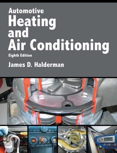 Automotive Heating and Air Conditioning 8th Edition by James D. Halderman ebook