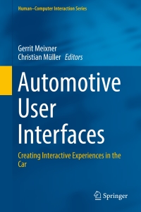 Automotive User Interfaces: Creating Interactive Experiences in the Car ebook