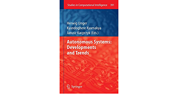 Autonomous Systems: Developments and Trends ebook