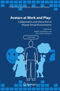 Avatars at Work and Play: Collaboration and Interaction in Shared Virtual Environments ebook