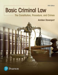 Basic Criminal Law The Constitution, Procedure, and Crimes 5th Edition by Anniken Davenport ebook