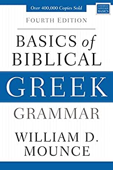 Basics of Biblical Greek Grammar: Fourth Edition (Zondervan Language Basics Series) ebook