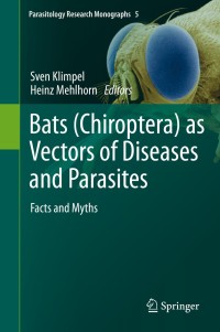 Bats (Chiroptera) as Vectors of Diseases and Parasites: Facts and Myths ebook