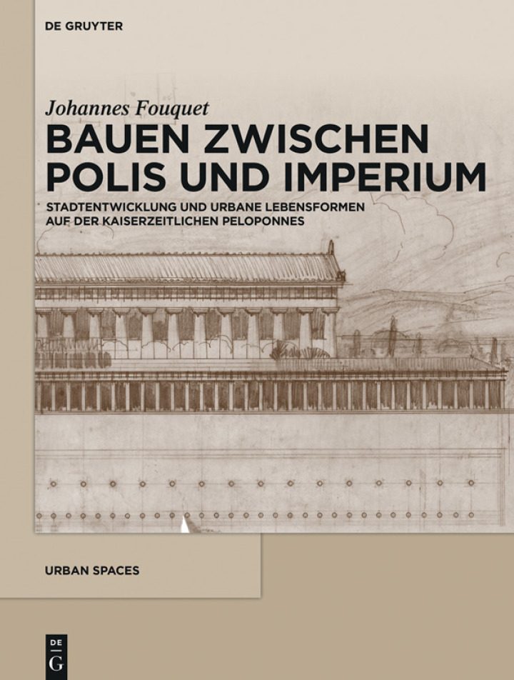 Bauen zwischen Polis und Imperium: Stadtentwicklung und urbane Lebensformen auf der kaiserzeitlichen Peloponnes ebook