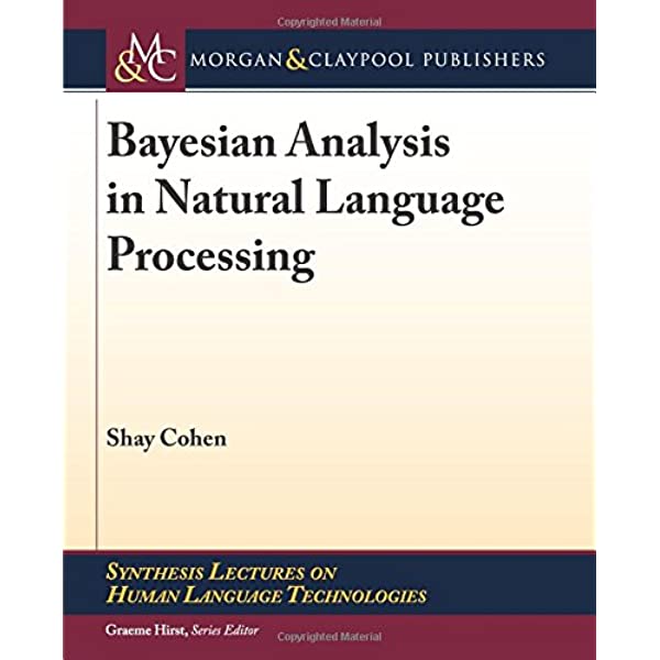 Bayesian Analysis in Natural Language Processing ebook