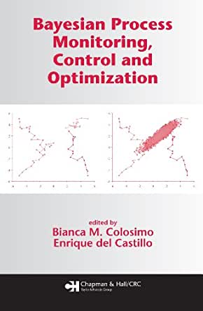 Bayesian Process Monitoring, Control and Optimization ebook