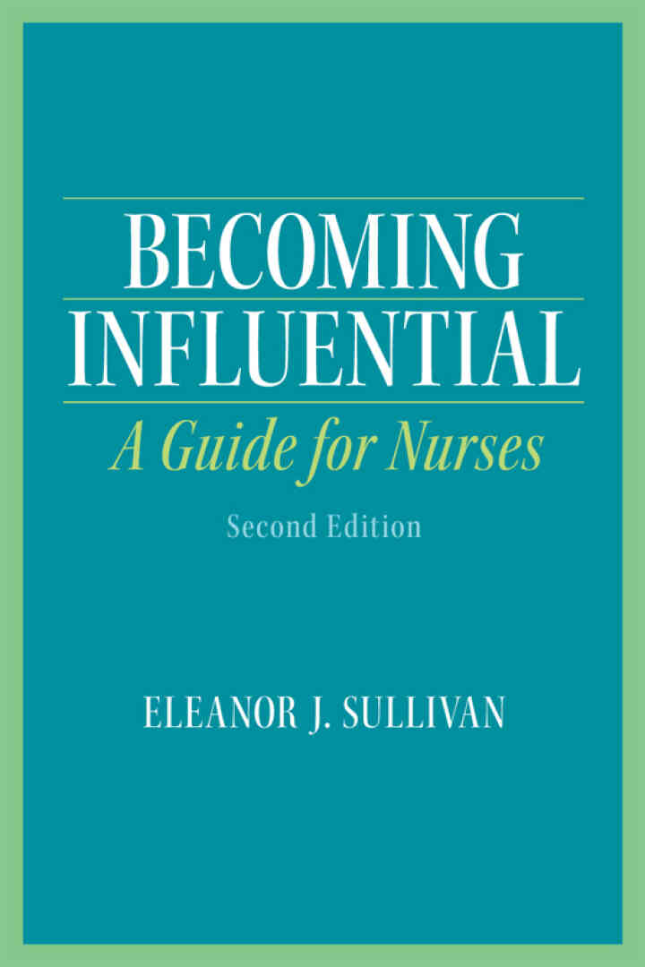 Becoming Influential: A Guide for Nurses, 2nd Edition ebook