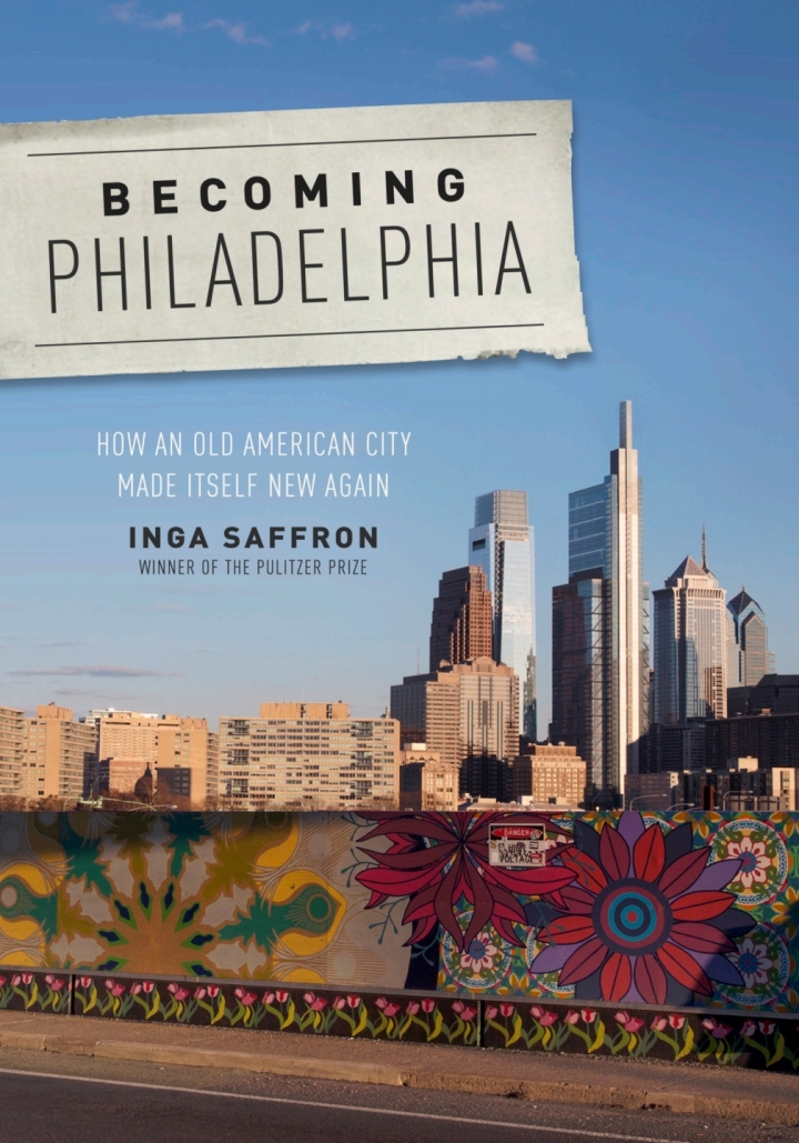 Becoming Philadelphia: How an Old American City Made Itself New Again ebook