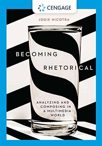 Becoming Rhetorical: Analyzing and Composing in a Multimedia World ebook