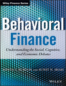Behavioral Finance Understanding the Social, Cognitive, and Economic Debates by Edwin Burton ebook