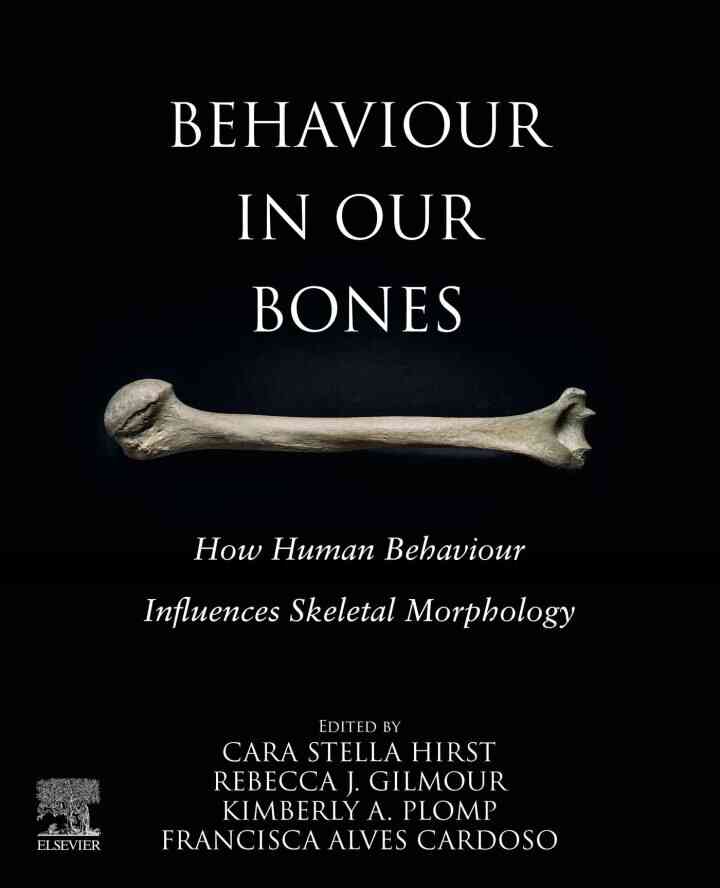 Behaviour in our Bones: How Human Behaviour Influences Skeletal Morphology ebook