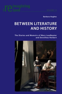 Between Literature and History: The Diaries and Memoirs of Mary Leadbeater and Dorothea Herbert ebook