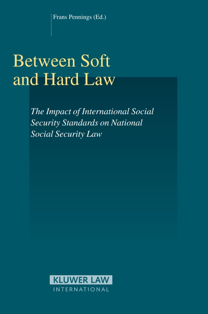 Between Soft and Hard Law: The Impact of International Social Security Standards on National Social Security Law ebook