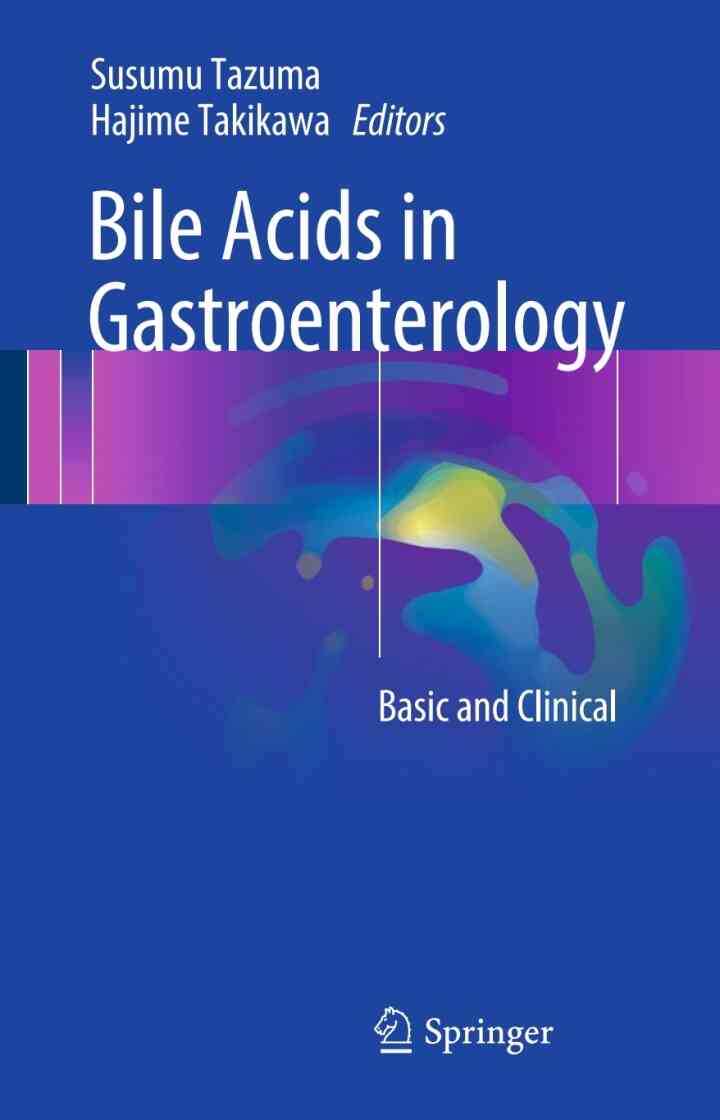 Bile Acids in Gastroenterology: Basic and Clinical ebook
