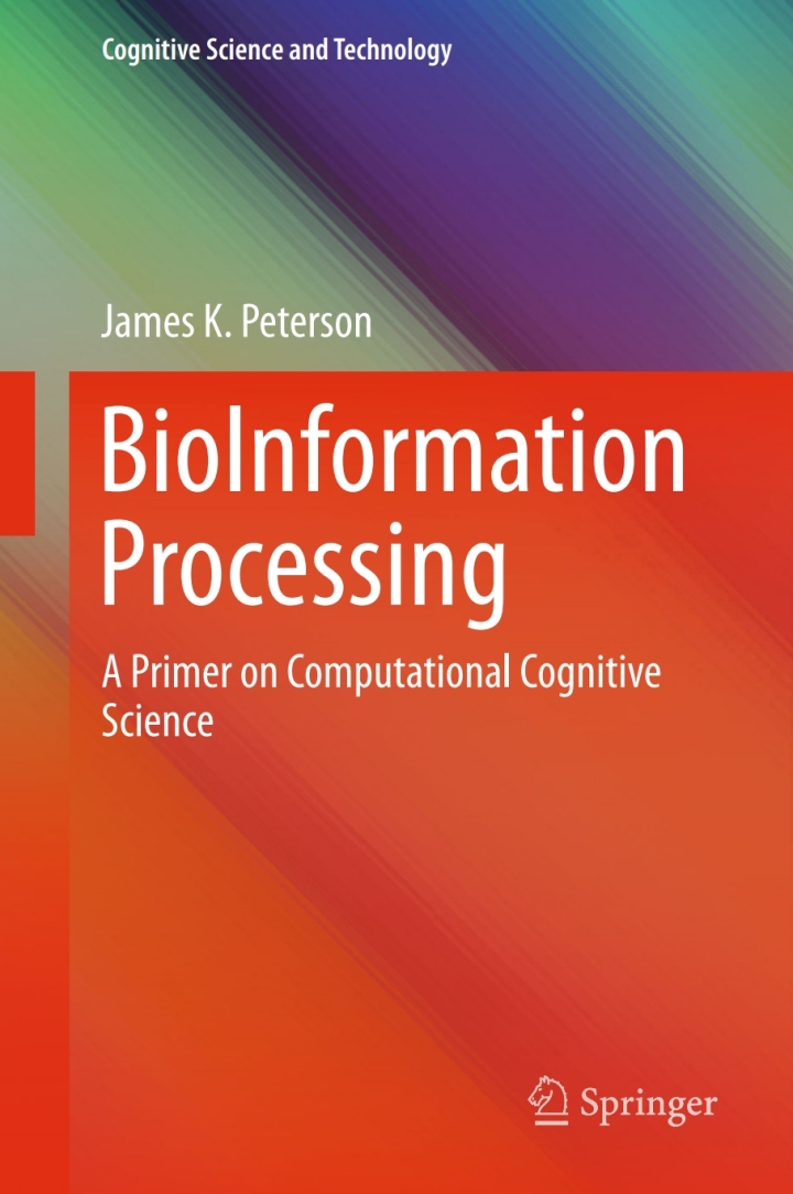 BioInformation Processing: A Primer on Computational Cognitive Science ebook