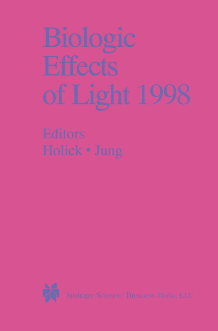 Biologic Effects of Light 1998: Proceedings of a Symposium Basel, Switzerland November 1�3, 1998 ebook