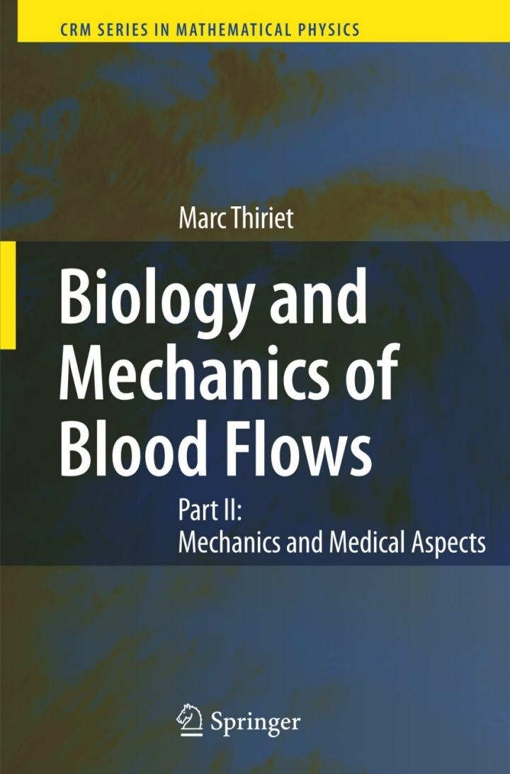 Biology and Mechanics of Blood Flows: Part II: Mechanics and Medical Aspects ebook