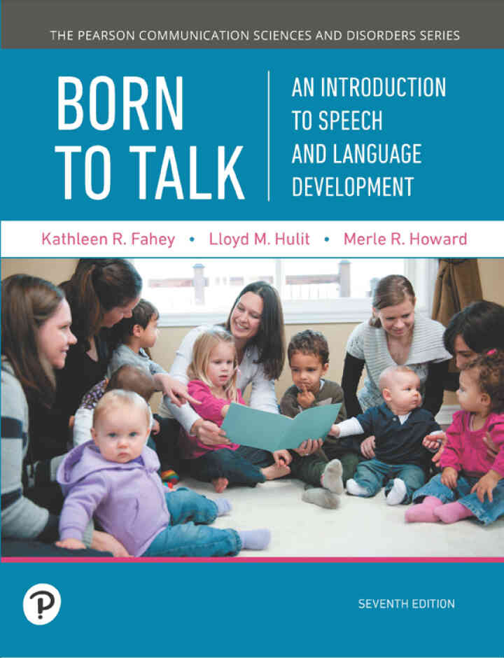 Born to Talk: An Introduction to Speech and Language Development, 7th Edition ebook