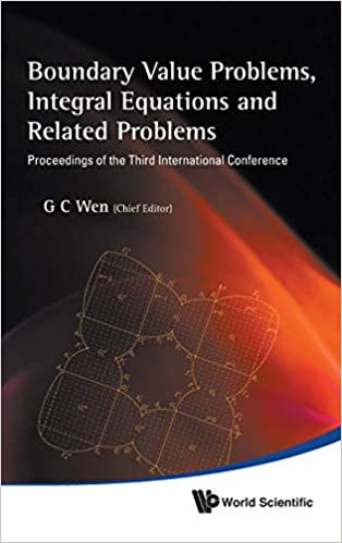 Boundary Value Problems, Integral Equations And Related Problems - Proceedings Of The Third International Conference ebook