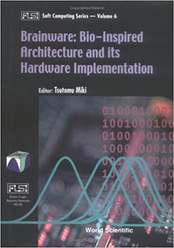 Brainware: Bio-inspired Architecture And Its Hardware Implementation ebook