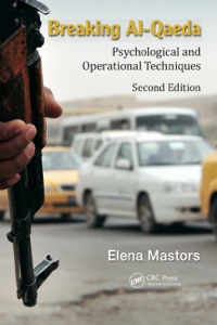 Breaking Al-Qaeda: Psychological and Operational Techniques, Second Edition ebook